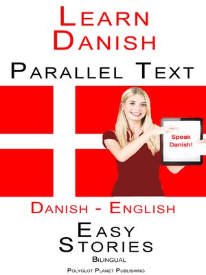 cover image of Learn Danish--Parallel Text--Easy Stories (Danish--English) Bilingual